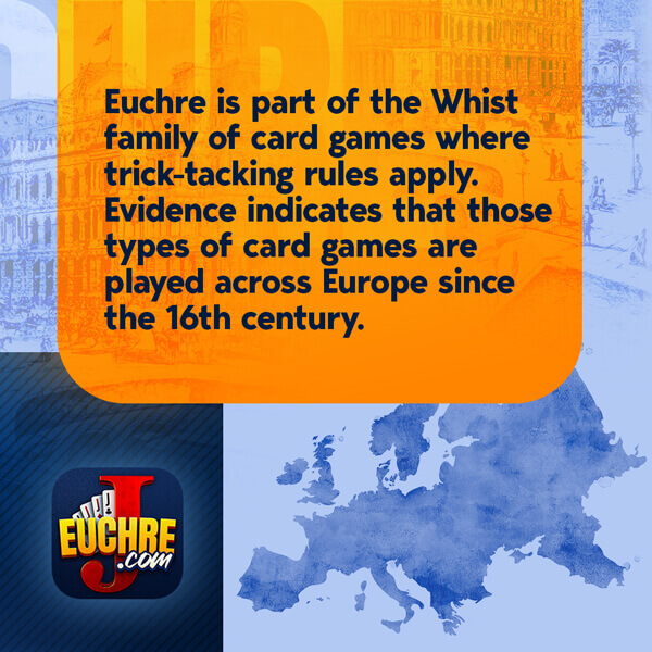 Euchre card game, part of the Whist family