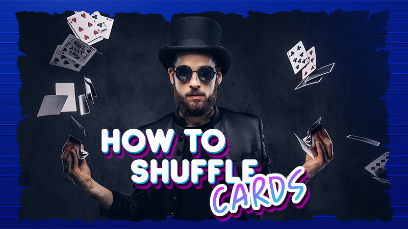how to shuffle cards