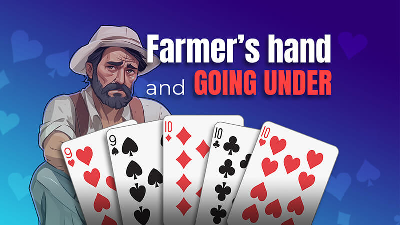 farmers hand and going under in euchre