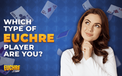 Which Type of Euchre Player Are You?